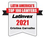 Latin America's Top 100 Lawyers - Latinvex 2021 - Cristina Carvalho
